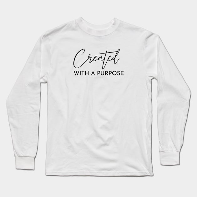 Created With A Purpose Long Sleeve T-Shirt by Faith & Freedom Apparel 